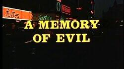 A Memory of Evil A Memory of Evil