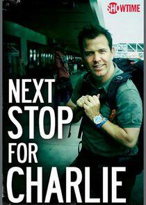 Next Stop for Charlie Next Stop for Charlie