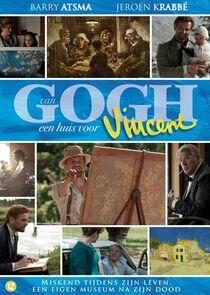 Van Gogh; een huis voor Vincent Van Gogh; een huis voor Vincent