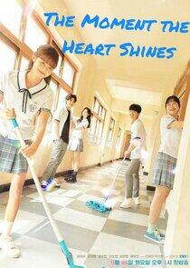 The Moment the Heart Shines - Season 1 The Moment the Heart Shines - Season 1