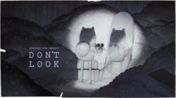 Don't Look Don't Look
