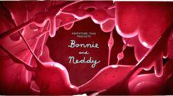 Bonnie & Neddy Bonnie & Neddy