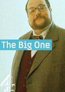 The Big One The Big One