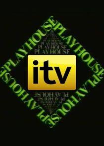 ITV Playhouse ITV Playhouse