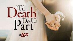 Til Death Do Us Part (aka: A Deadly Anniversary) Til Death Do Us Part (aka: A Deadly Anniversary)