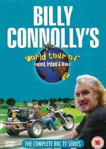 Billy Connolly's World Tour of England, Ireland and Wales Billy Connolly's World Tour of England, Ireland and Wales