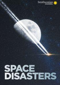 Space Disasters Space Disasters