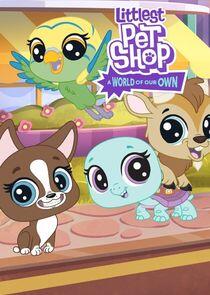 Littlest Pet Shop: A World of Our Own Littlest Pet Shop: A World of Our Own
