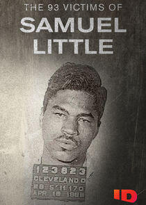 The 93 Victims of Samuel Little The 93 Victims of Samuel Little