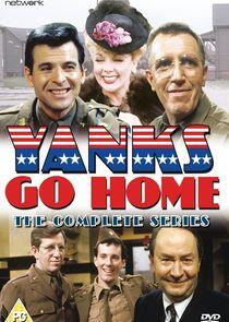 Yanks Go Home Yanks Go Home
