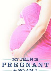 My Teen Is Pregnant and So Am I My Teen Is Pregnant and So Am I