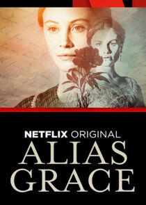 Alias Grace - Season 1 Alias Grace - Season 1