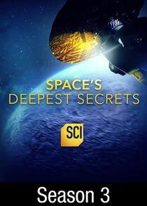 Space's Deepest Secrets - Season 3 Space's Deepest Secrets - Season 3