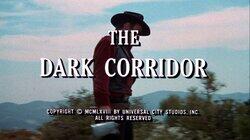 The Dark Corridor The Dark Corridor