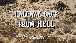 Halfway Back from Hell Halfway Back from Hell