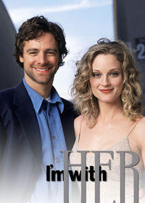 I'm with Her - Season 1 I'm with Her - Season 1