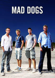 Mad Dogs Mad Dogs
