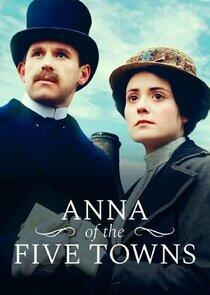 Anna of the Five Towns Anna of the Five Towns