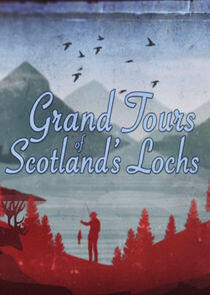 Grand Tours of Scotland's Lochs Grand Tours of Scotland's Lochs