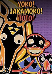 Yoko! Jakamoko! Toto! Yoko! Jakamoko! Toto!