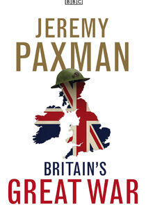 Britain's Great War Britain's Great War