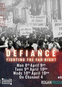 Defiance: Fighting the Far Right Defiance: Fighting the Far Right