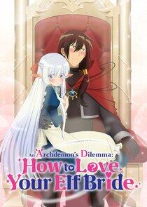 An Archdemon's Dilemma: How to Love Your Elf Bride An Archdemon's Dilemma: How to Love Your Elf Bride