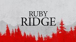 Ruby Ridge Ruby Ridge