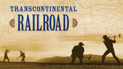 The Transcontinental Railroad The Transcontinental Railroad