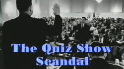 The Quiz Show Scandal The Quiz Show Scandal
