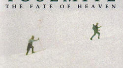 Yosemite: The Fate of Heaven Yosemite: The Fate of Heaven