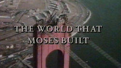 The World That Moses Built The World That Moses Built