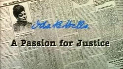 Ida B. Wells: A Passion for Justice Ida B. Wells: A Passion for Justice