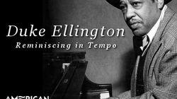 Duke Ellington: Reminiscing in Tempo Duke Ellington: Reminiscing in Tempo