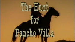 The Hunt for Pancho Villa The Hunt for Pancho Villa