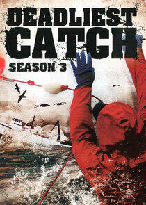 Deadliest Catch - Season 3 Deadliest Catch - Season 3