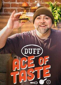 Duff: Ace of Taste Duff: Ace of Taste