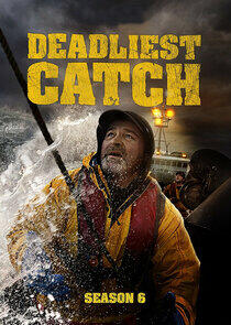 Deadliest Catch - Season 6 Deadliest Catch - Season 6
