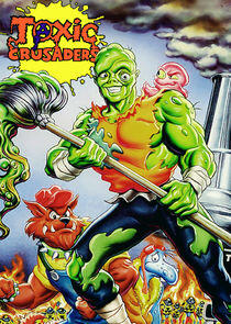The Toxic Crusaders The Toxic Crusaders