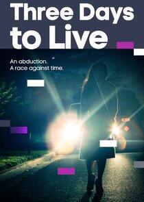 Three Days to Live Three Days to Live