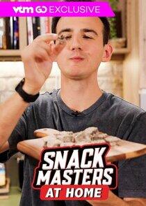 Snackmasters at Home - Season 1