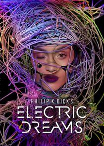 Philip K. Dick's Electric Dreams Philip K. Dick's Electric Dreams