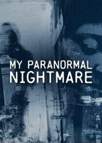 My Paranormal Nightmare My Paranormal Nightmare