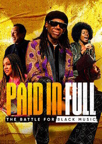 Paid in Full: The Battle for Black Music Paid in Full: The Battle for Black Music