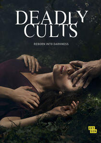 Deadly Cults Deadly Cults
