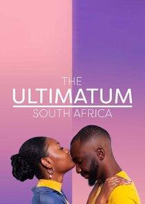 The Ultimatum: South Africa The Ultimatum: South Africa