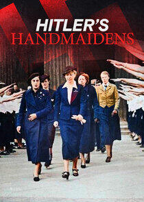 Hitler's Handmaidens Hitler's Handmaidens