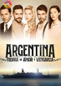 Argentina, tierra de amor y venganza Argentina, tierra de amor y venganza