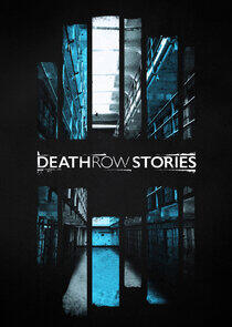 Death Row Stories Death Row Stories