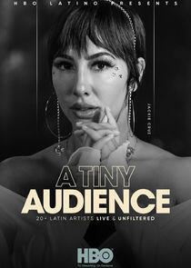 HBO Latino Presents: A Tiny Audience HBO Latino Presents: A Tiny Audience